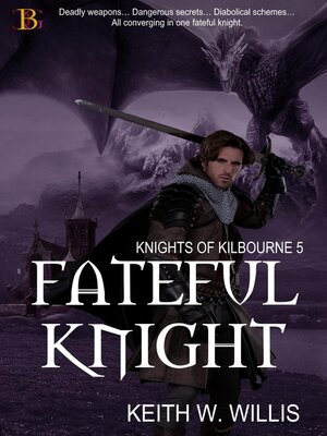 cover image of Fateful Knight (Knights of Kilbourne 5)